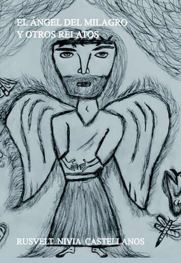 El Ángel Del Milagro Y...