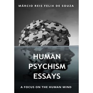 Human Psychism Essays