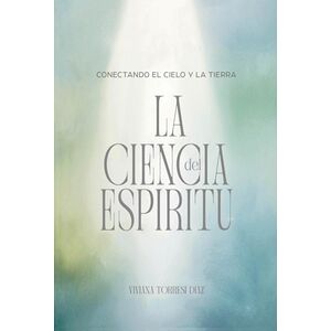 La Ciencia Del Espíritu
