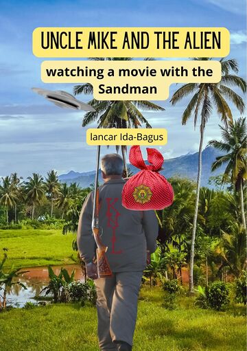 Uncle Mike and the Alien