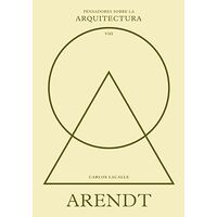 Arendt sobre la arquitectura
