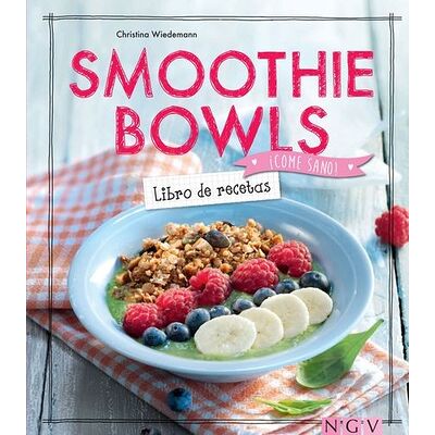 Smoothie Bowls - Libro de...