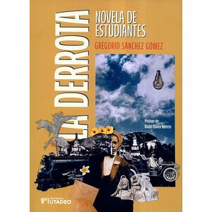 La derrota. Novela de...