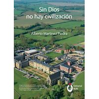 Sin Dios no hay civilización