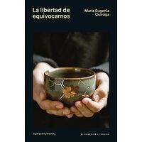La libertad de equivocarnos