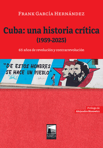 Cuba: una historia crítica...