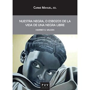 Nuestra Negra, o esbozos de...