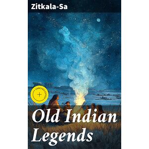 Old Indian Legends