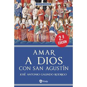 Amar a Dios con san Agustín