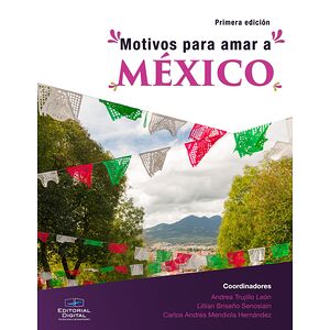 Motivos para amar a México