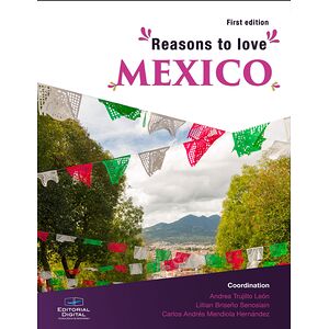 Reasons to Love Mexico