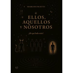 Ellos, aquellos y nosotros