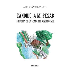 Cándido, a mi pesar....