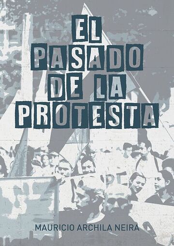 El pasado de la protesta