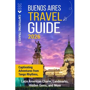 Buenos Aires Travel Guide