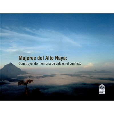 Mujeres del Alto Naya:...