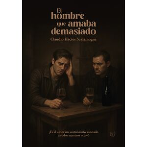 El hombre que amaba demasiado