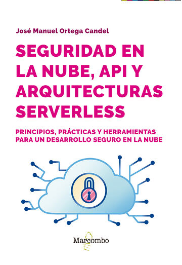 Seguridad en la nube, API y...