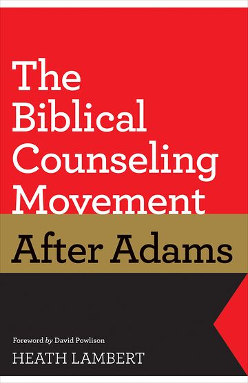The Biblical Counseling...