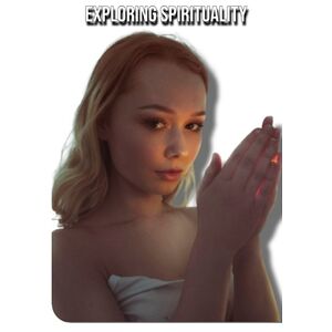 Exploring Spirituality
