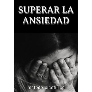 Superando La Ansiedad