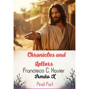 Chronicles And Letters -...
