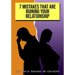 Mistakes That Are Ruining...