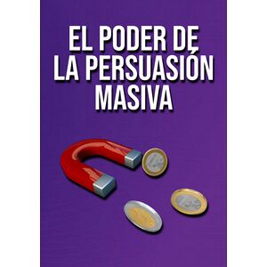 El Poder De La Persuasión...