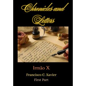 Chronicles And Letters -...