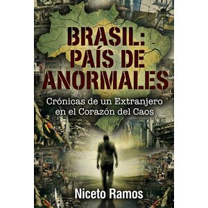 Brasil, País De Anormales