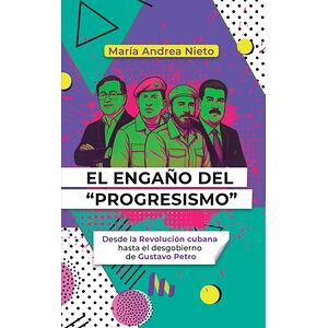 El engaño del "Progresismo"