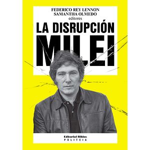 La disrupción Milei