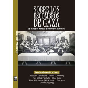 Sobre los escombros de Gaza