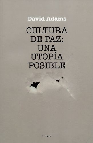 Cultura de paz: una utopía...