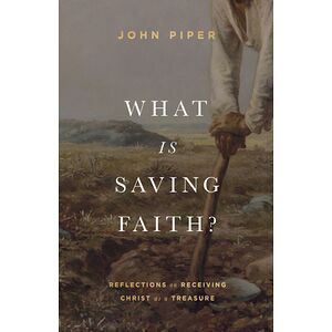 What Is Saving Faith?