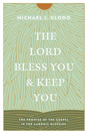 The Lord Bless You and Keep...