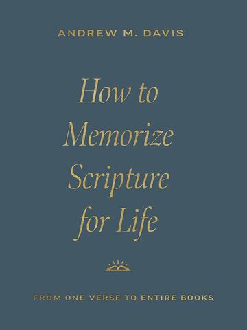 How to Memorize Scripture...