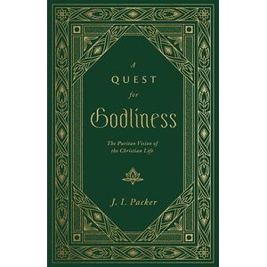 A Quest for Godliness: The...