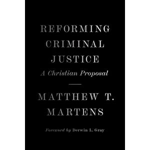 Reforming Criminal Justice