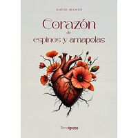 Corazón de espinos y amapolas