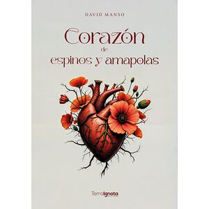 Corazón de espinos y amapolas