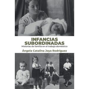 Infancias subordinadas....