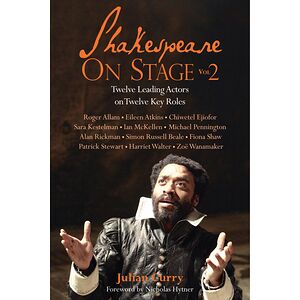 Shakespeare On Stage: Volume 2