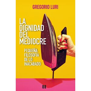 La dignidad del mediocre