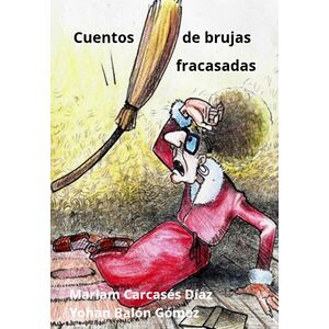 Cuentos De Brujas Fracasadas
