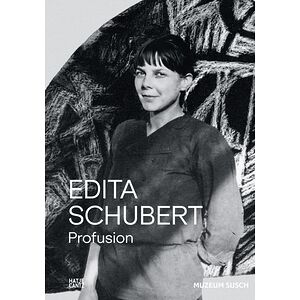 Edita Schubert: Profusion