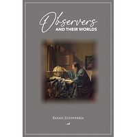 Observers and Their Worlds