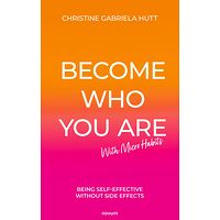 Become Who You Are With...