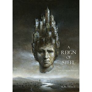 A Reign of Steel (Book...