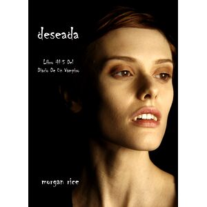 Deseada (Libro No.5 Del...